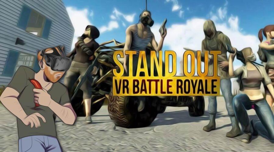 Stand out VR Battle royale